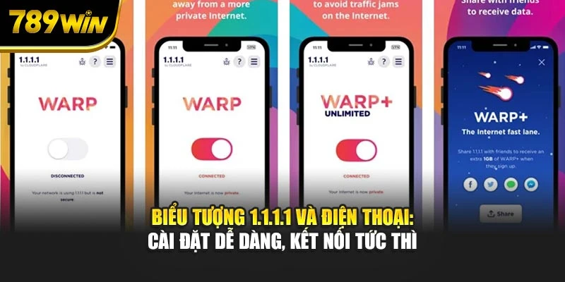 Tải ngay 1.1.1.1 trên điện thoại: Cài đặt dễ dàng, kết nối tức thì
