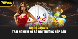 Bingo 789WIN – Trải Nghiệm Xổ Số Đổi Thưởng Hấp Dẫn