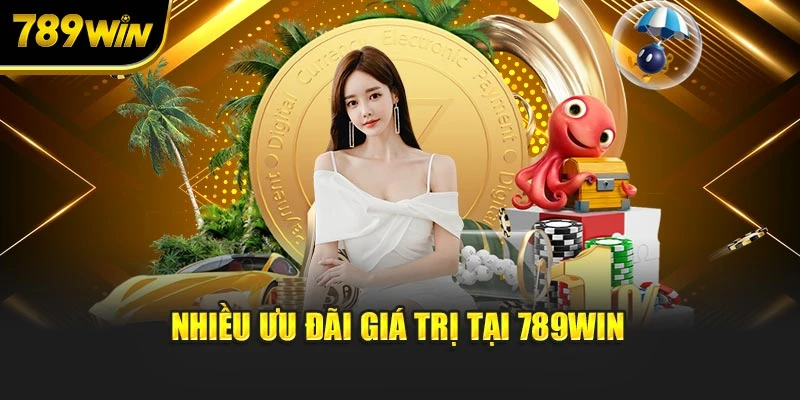 Nhiều ưu đãi giá trị tại 789WIN
