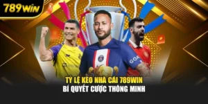 Tỷ Lệ Kèo Nhà Cái 789WIN – Bí Quyết Cược Thông Minh
